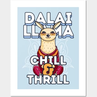 Dalai Llama - Chill and Thrill Posters and Art